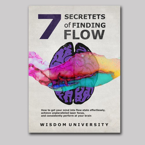 Design A Clever And Catchy "7 Secrets Of Finding Flow" Book Cover Design by milmar