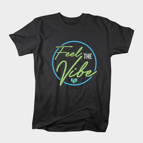 Feel the Vibe Company Shirt Design by Dee29ers