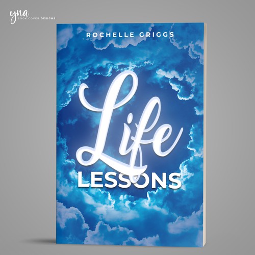 Book Cover Design for a Religious and Personal Development Book called Life Lessons Design by Yna