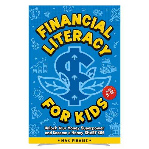 Financial Literacy Book for Kids, Ages 8 to 12 Design by heymg