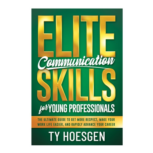 ELITE BOOK COVER for Communication Book - Target Audience is Young Professionals Hungry for Success Design von TRIWIDYATMAKA
