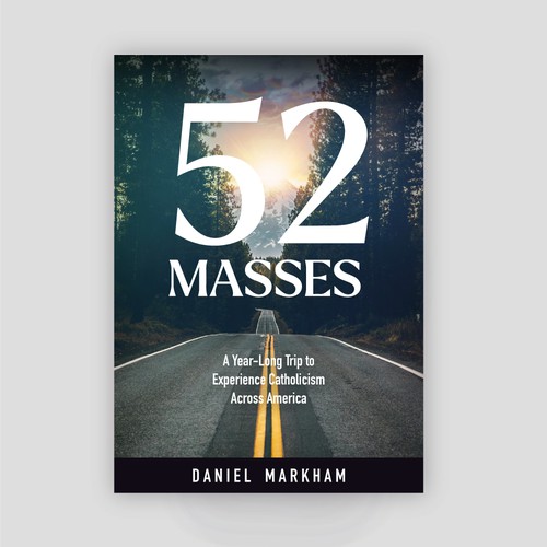 Book Cover: Man attends Catholic Mass in all 50 states! Design by fayelil