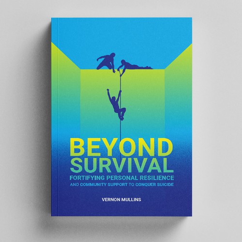 Create a powerful book cover representing resilience & survival in the context of suicide prevention Design by designat1892