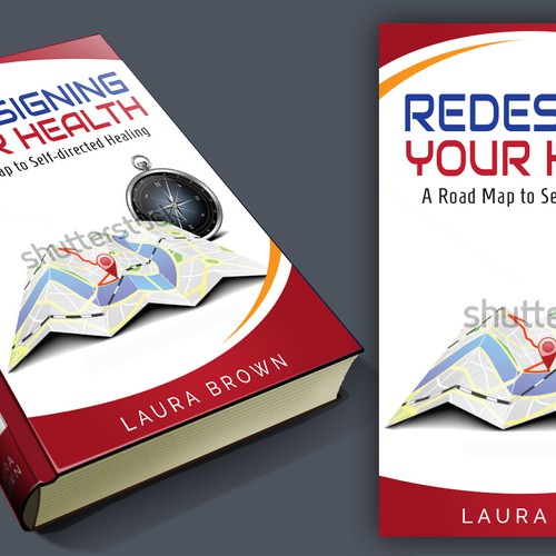 Create a striking road map to wellness book cover for Redesigning Your Health Design by DIAZ BROTHERS