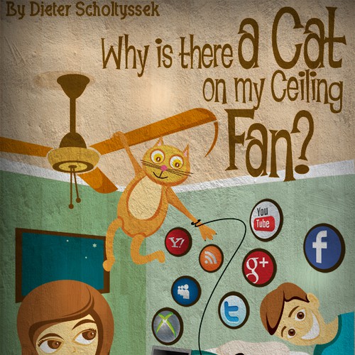 Book Cover for "Why is there a Cat on my Ceiling Fan?" Design by Oscarmontilla