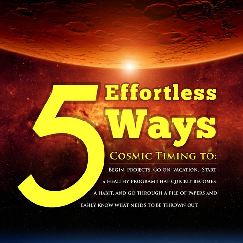 Book cover - 5 Effortless Ways - cosmic timing to begin projects, go on vacation.... etc Design by AsceticDesigners