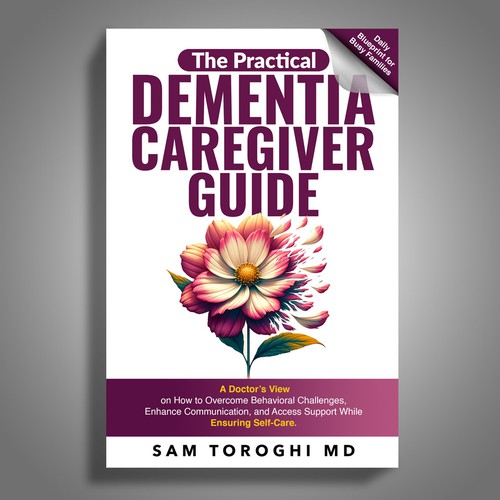 Design Creative Book Cover for Dementia Caregiver Guide Design by Mr.TK