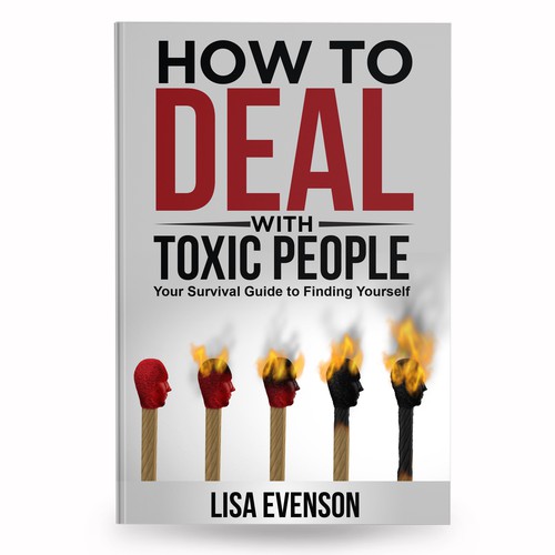 Design an Inspiring and Eye-Catching Cover for a Book on Dealing with Toxic People. Réalisé par anisha umělec