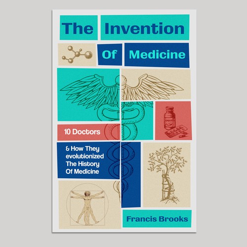 Creative book cover making the history of medicine fun, light-hearted and modern Design by Krisssmy