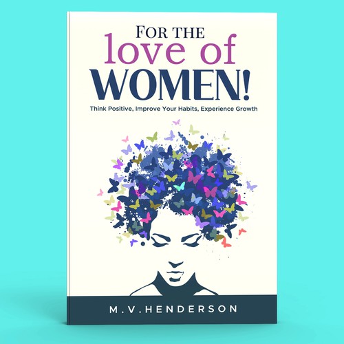 Creative book cover for the ultimate self help guide for women! Design by tumpa mistry