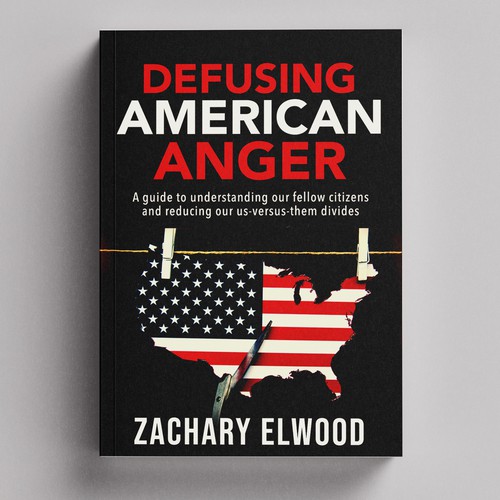 Cover for a book aimed at reducing American political anger Design by -Saga-