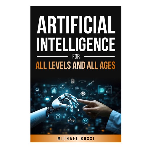Artificial Intelligence for all levels and all ages Design by 99_master