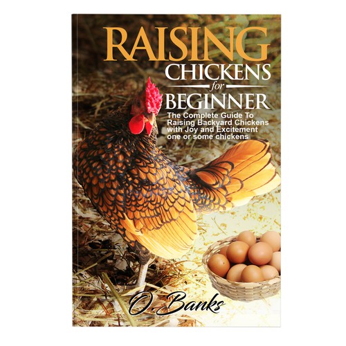 An attractive book cover design for beginners to chicken raising Design by anisha umělec