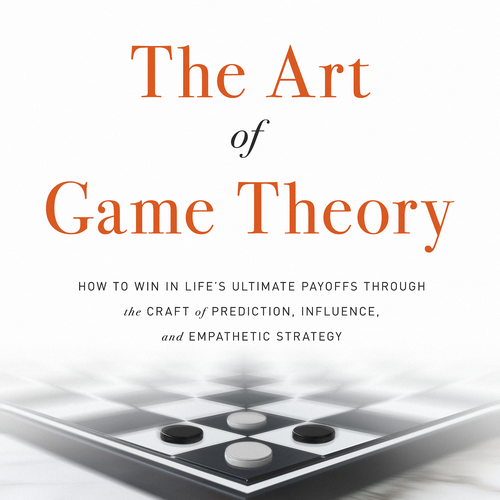 Design A Clever And Catchy "The Art Of Game Theory" Book Cover Design by pshoudini