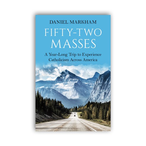 Book Cover: Man attends Catholic Mass in all 50 states! Design by The Cloud Digital