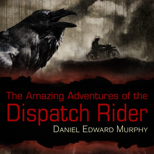 Design a book cover for The Amazing Adventures of the Dispatch Rider Design by Chameleonstudio74