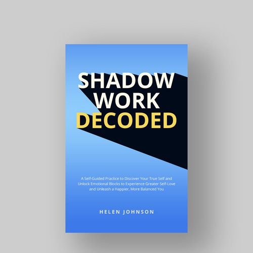 Design a beautiful cover for the future best seller book on Shadow Work! Design by Pajh√