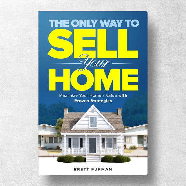 The Only Way to Sell Your Home