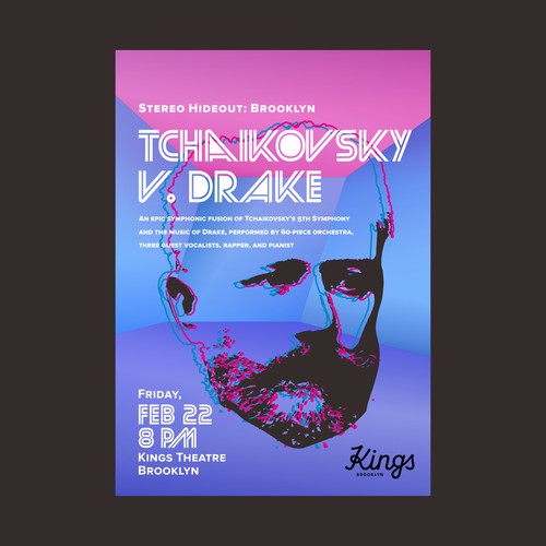 Concert poster fo TCHAIKOVSKY V. DRAKE at the Kings Theatre in Brooklyn, NYC Design by Trisixtin