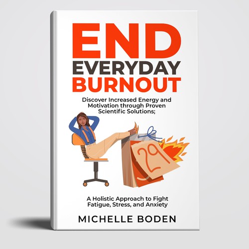 Book cover to End Everyday Burnout and grab the attention of multi-tasking 25-58 year old women Design by Philip4:13