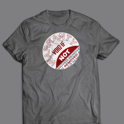 Warranty VOID if NOT removed T-Shirt Design by StoianHitrov