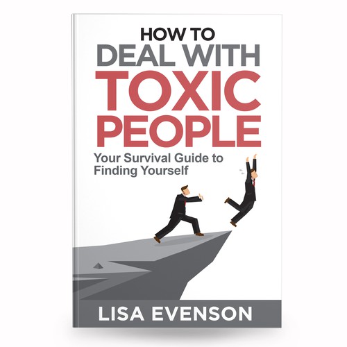 Design an Inspiring and Eye-Catching Cover for a Book on Dealing with Toxic People. Diseño de anisha umělec