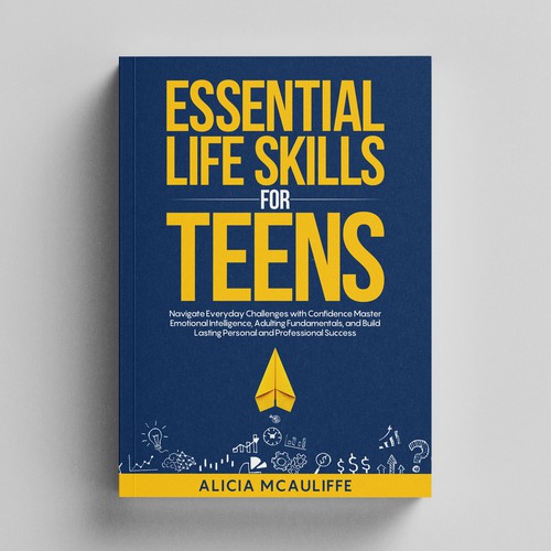 Design an engaging and creative book cover for a book on Life Skills for Teens Design by Adnankhan28
