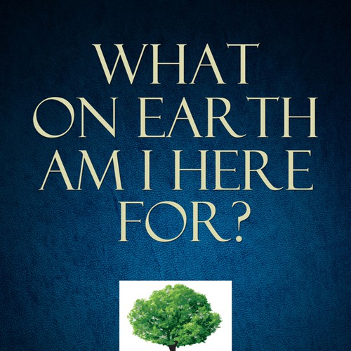 Book cover redesign for "What on Earth Am I Here For? The Purpose Driven Life" by Rick Warren Design by Pixxel Design