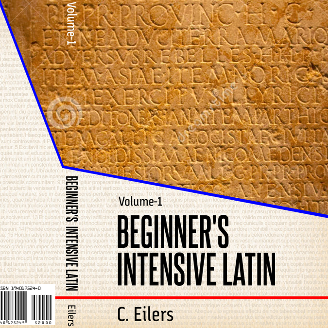 Book cover for "Beginner's Intensive Latin" (volume 1) Book cover contest