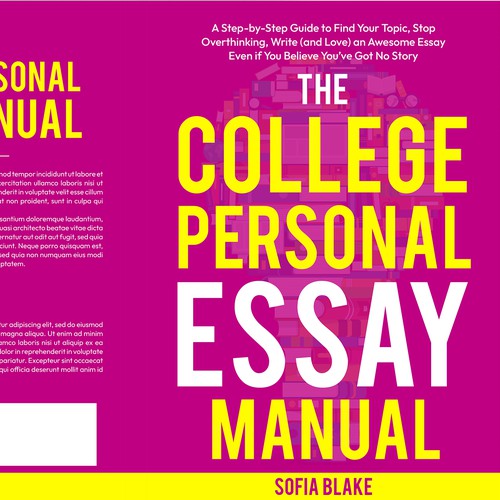 Sharp, fun, upbeat design for a book cover on writing for college applicants Design by Shreya007⭐