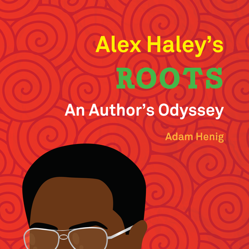 Create a 1970s retro book cover for biography of Alex Haley, author of "Roots." Design by Shwin