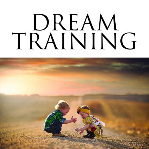 Create an Inspiring Book Cover for Dream Training  Diseño de JOHAN MARCELL