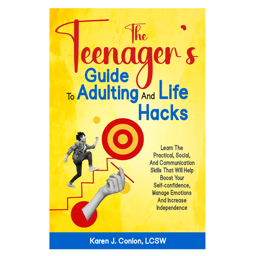 Design a cool and fun book cover for a book that focuses on teaching life skills to growing teenagers ages 13-17 Design by kalatim