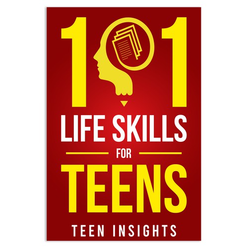 Unique, Modern, Catchy '101 Life Skills for Teens' Book Cover Design by Unboxing Studio