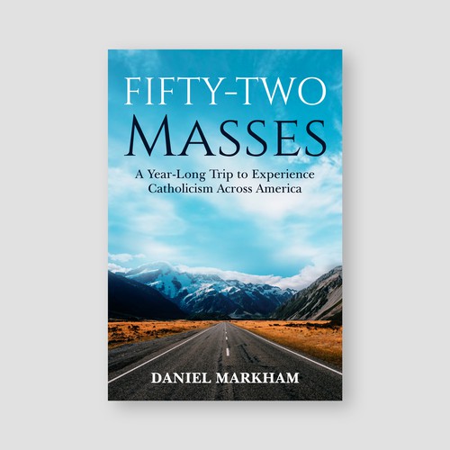 Book Cover: Man attends Catholic Mass in all 50 states! Design by The Cloud Digital