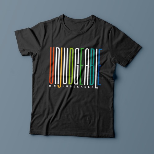 Simple t shirt design for media/ marketing for brand “Unjudgeable” Design by magnificent 7&co