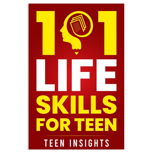 Unique, Modern, Catchy '101 Life Skills for Teens' Book Cover Design by Unboxing Studio