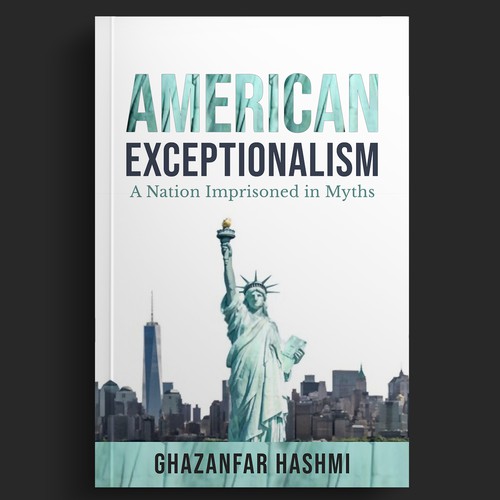 American Exceptionalism - A Nation Imprisoned in Myths - Book Cover Design by DZINEstudio™