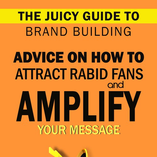 The Juicy Guides: Create series of eBook covers for mini guides for entrepreneurs Ontwerp door Virdamjan