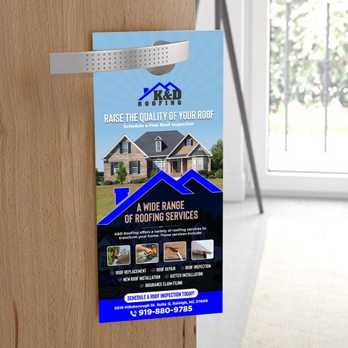 Need an ATTRACTIVE door hanger for K&D Roofing! Réalisé par Tanny Dew ❤︎