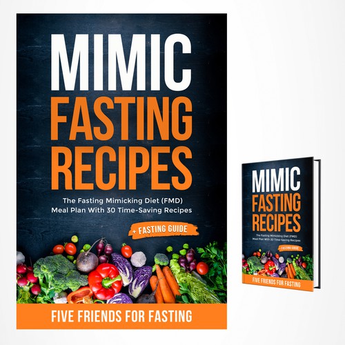 Design a fancy cover+basic layout for an e-book-based recipe book for the new fasting technique FMD Réalisé par iDea Signs