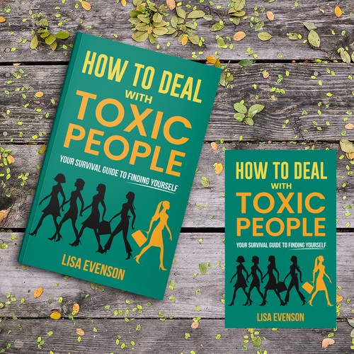 Design an Inspiring and Eye-Catching Cover for a Book on Dealing with Toxic People. Réalisé par Hisna