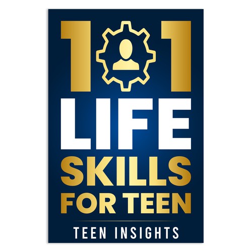 Unique, Modern, Catchy '101 Life Skills for Teens' Book Cover Design by Unboxing Studio