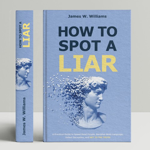 Amazing book cover for nonfiction book - "How to Spot a Liar" Réalisé par DP_HOLA