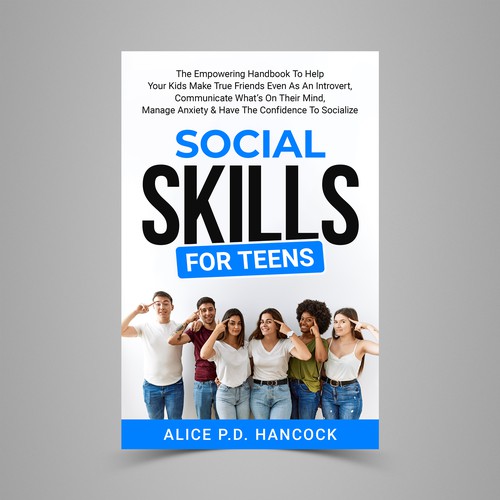 Minimalist Book cover for Teens ages 13-18 suffering from social anxiety and need to learn social skills Réalisé par KMS Arafat