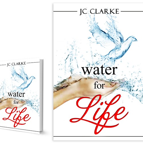 Book cover for "Water for Life" , already had great success with the logo - looking forward to this! Design by Nellista