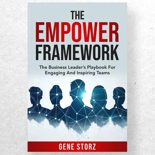 Design of business book cover for "The EMPOWER Framework" Design by ryanurz