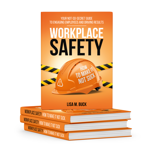 Workplace Safety--Need Book Cover for a Book That Doesn't Suck Design by Katty7_7