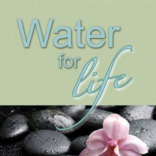 Book cover for "Water for Life" , already had great success with the logo - looking forward to this! Design by LilaM