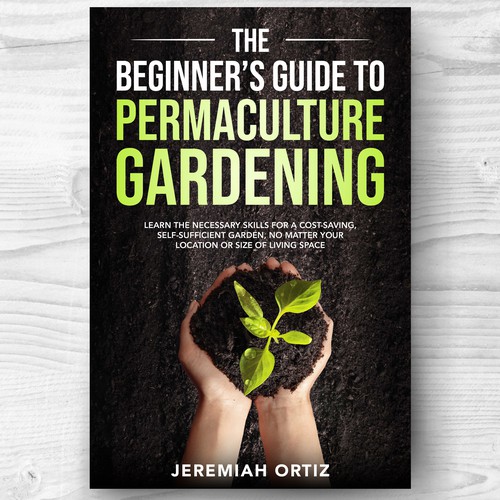 Green Thumb Challenge: Permaculture Book Cover Design Contest Design by ♛CHAMPION♛